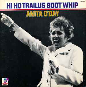 Anita O'Day - Hi Ho Trailus Boot Whip album cover