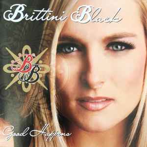Brittini Black - Good Happens album cover