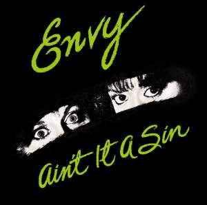 Envy – Ain't It A Sin (1987, Vinyl) - Discogs