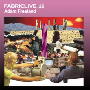 FabricLive. 16 - Adam Freeland