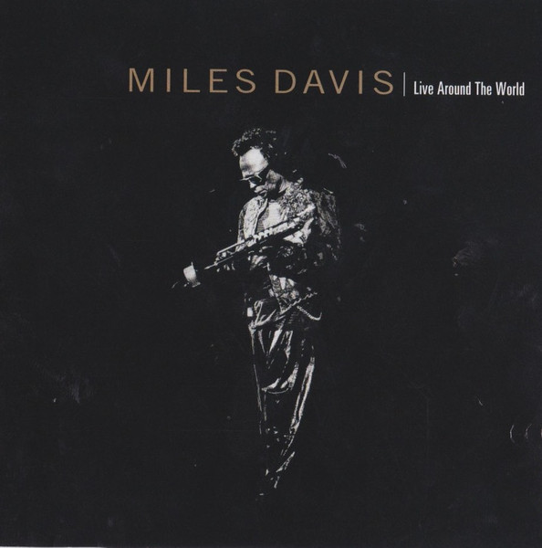 Miles Davis - Live Around The World | Releases | Discogs