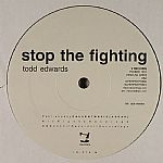 Album herunterladen Todd Edwards - Stop The Fighting