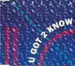 Cover of U Got 2 Know, 1993-01-19, CD