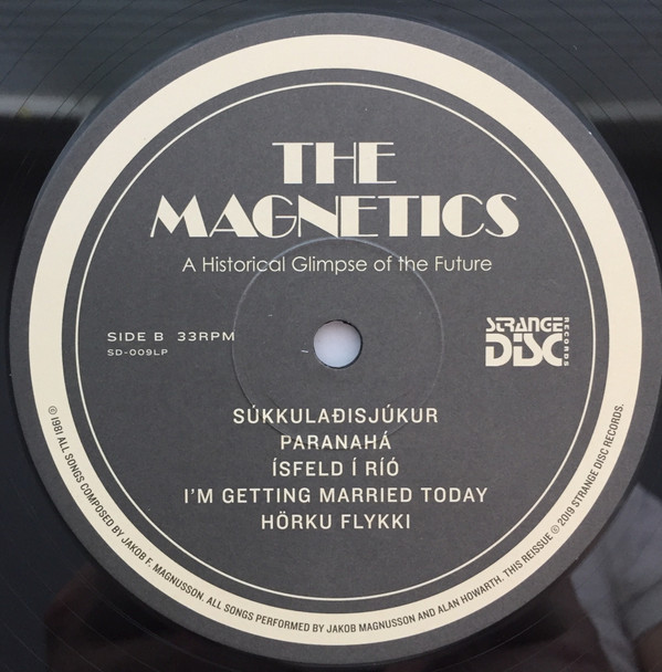 The Magnetics - A Historical Glimpse Of The Future | Strange Disc Records (SD-009LP) - 5