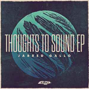 Jarred Gallo - Thoughts To Sound EP album cover