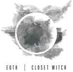 Cover of Euth | Closet Witch, 2016-08-01, Vinyl
