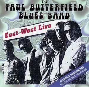The Paul Butterfield Blues Band – Droppin' In With (1997, CD 