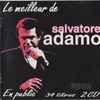 Salvatore Adamo* - Le Meilleur De Salvatore Adamo En Public - 34 Titres