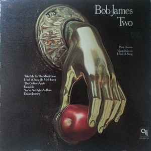 Bob James – Two (1975, Gatefold, Vinyl) - Discogs