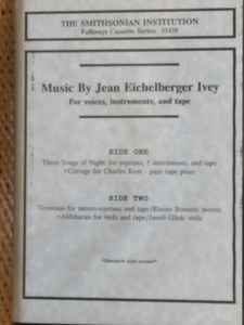 Jean Eichelberger Ivey - Music By Jean Eichelberger Ivey For Voices,  Instruments, And Tape  album cover