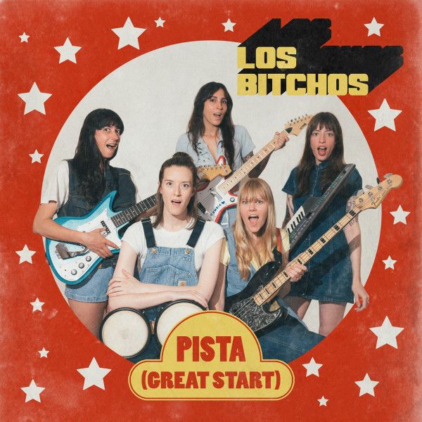 lataa albumi Los Bitchos - Pista Great Start