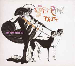 Do You Party? - The Soft Pink Truth