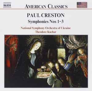 Paul Creston - Symphonies Nos 1-3
