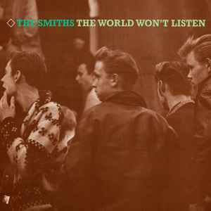 The Smiths - The World Won't Listen album cover