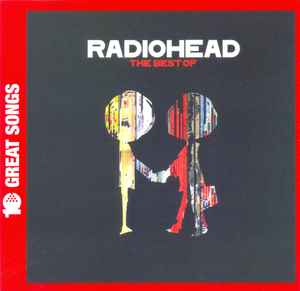 Radiohead – 10 Great Songs - The Best Of (CD) - Discogs