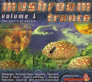 Mushroom Trance Volume 1 - The Spirit Of Nature - Various