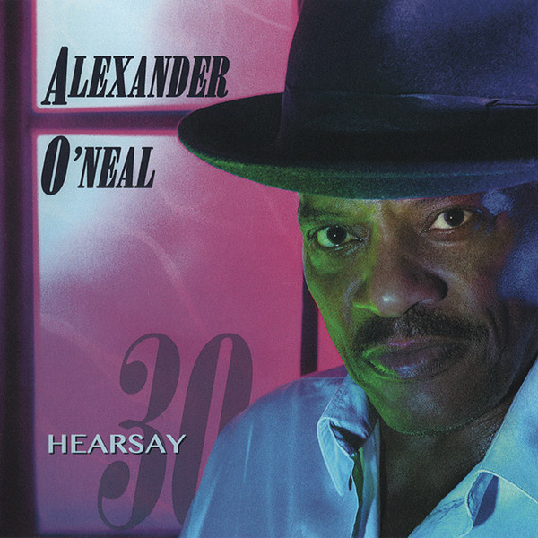 Alexander O'Neal – Hearsay 30 (2017, CDr) - Discogs