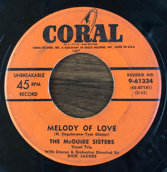 The McGuire Sisters – Melody Of Love / Open Up Your Heart (And Let 