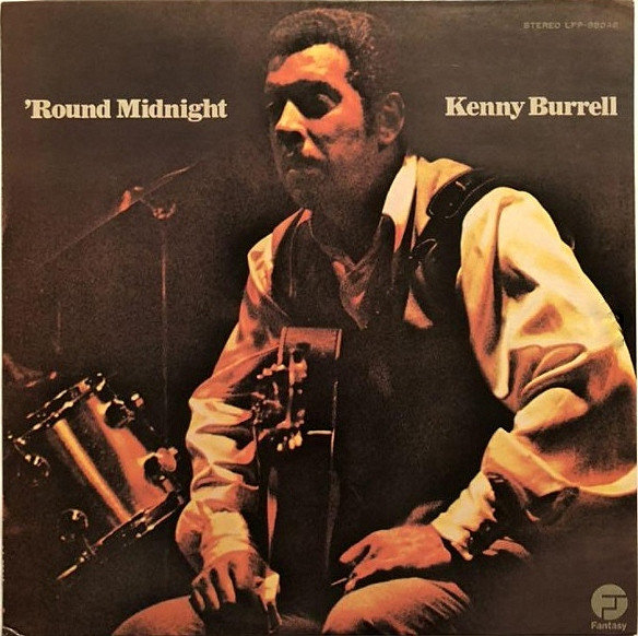 Kenny Burrell – 'Round Midnight (1972, Vinyl) - Discogs
