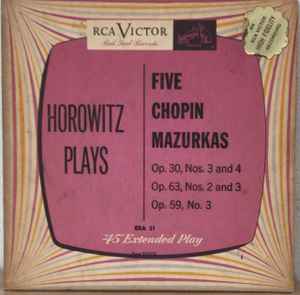 Horowitz, Chopin - Five Mazurkas: Op. 30, Nos. 3 And 4 / Op. 63