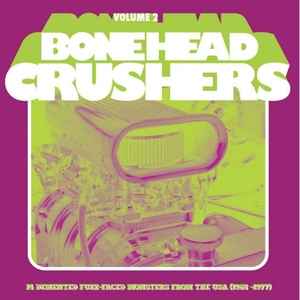 Bonehead Crushers Volume 2 - Various
