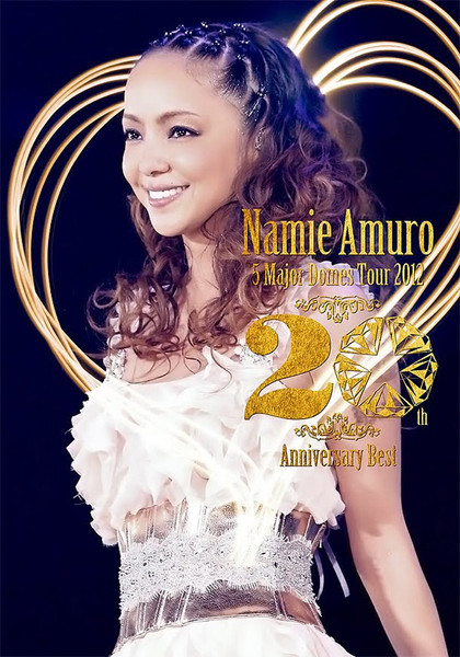 Namie Amuro – 5 Major Domes Tour 2012 ~20th Anniversary Best
