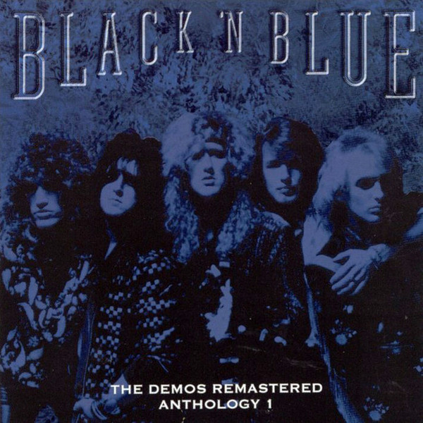 Black 'N Blue – The Demos Remastered Anthology 1 (2001, CD) - Discogs