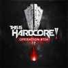 Various - This Is Hardcore - Operation #TiH