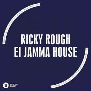 Ricky Rough - Ei Jamma House album cover