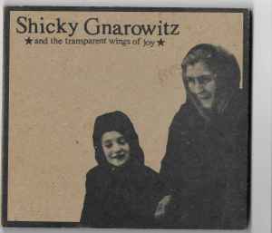 Shicky Gnarowitz And The Transparent Wings Of Joy - Vol II album cover