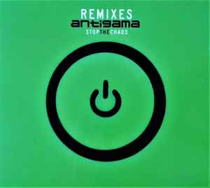 Antigama - Stop The Chaos - Remixes album cover