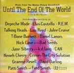 Cover of Until The End Of The World (Music From The Motion Picture Soundtrack), , CD