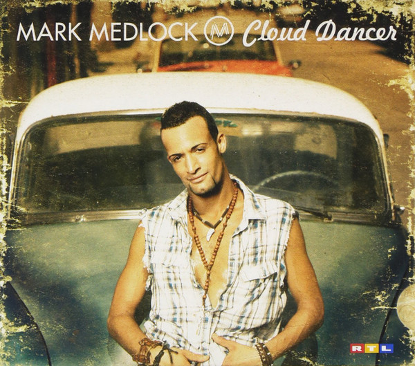 Album herunterladen Mark Medlock - Cloud Dancer