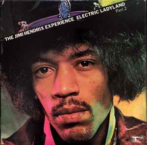 The Jimi Hendrix Experience – Electric Ladyland Part 1 (1969 