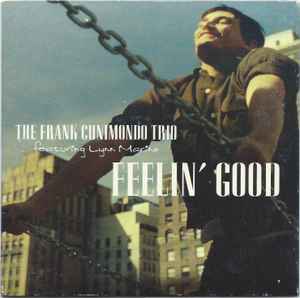 The Frank Cunimondo Trio Featuring Lynn Marino - Feelin' Good