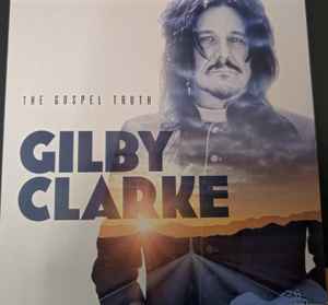 Gilby Clarke - The Gospel Truth album cover