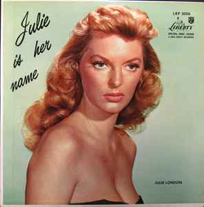 Julie London – Julie Is Her Name (1955, Scranton Pressing, Vinyl