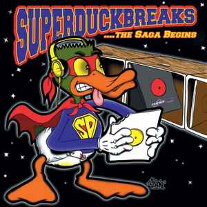 Superduckbreaks ...The Saga Begins - The Turntablist