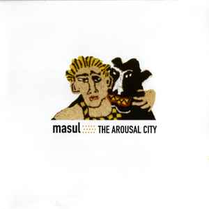 Masul - The Arousal City album cover