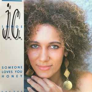 J. C. Lodge – Someone Loves You Honey (1986, Vinyl) - Discogs