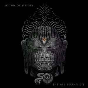 Sound Of Origin - The All Seeing Eye album cover
