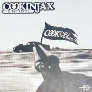 Cookinjax – Cook Chill Works (2010, CDr) - Discogs