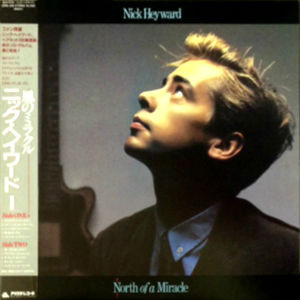 Nick Heyward – North Of A Miracle (1983, Vinyl) - Discogs