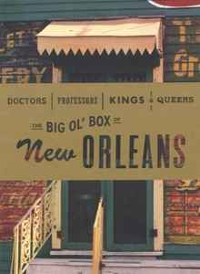 Various - Doctors, Professors, Kings & Queens: The Big Ol' Box Of New Orleans album cover