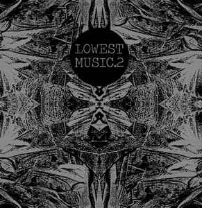 Lowest Music.2 - Merzbow