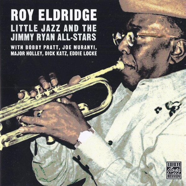 Roy Eldridge – Little Jazz And The Jimmy Ryan All-Stars (2001, CD) - Discogs