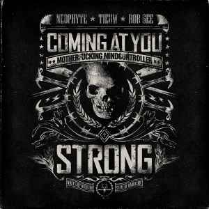 Coming At You Strong - Neophyte & Tieum & Rob Gee