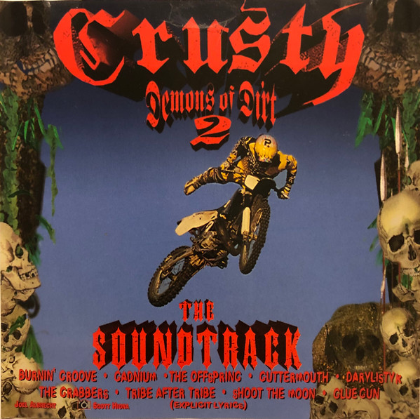 Crusty Demons Of Dirt 2 The Soundtrack (1997, CD) - Discogs