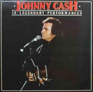 Johnny Cash – 18 Legendary Performances (1984, Vinyl) - Discogs