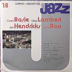 I Giganti Del Jazz Vol. 18 - Count Basie, Dave Lambert, Jon Hendricks, Annie Ross